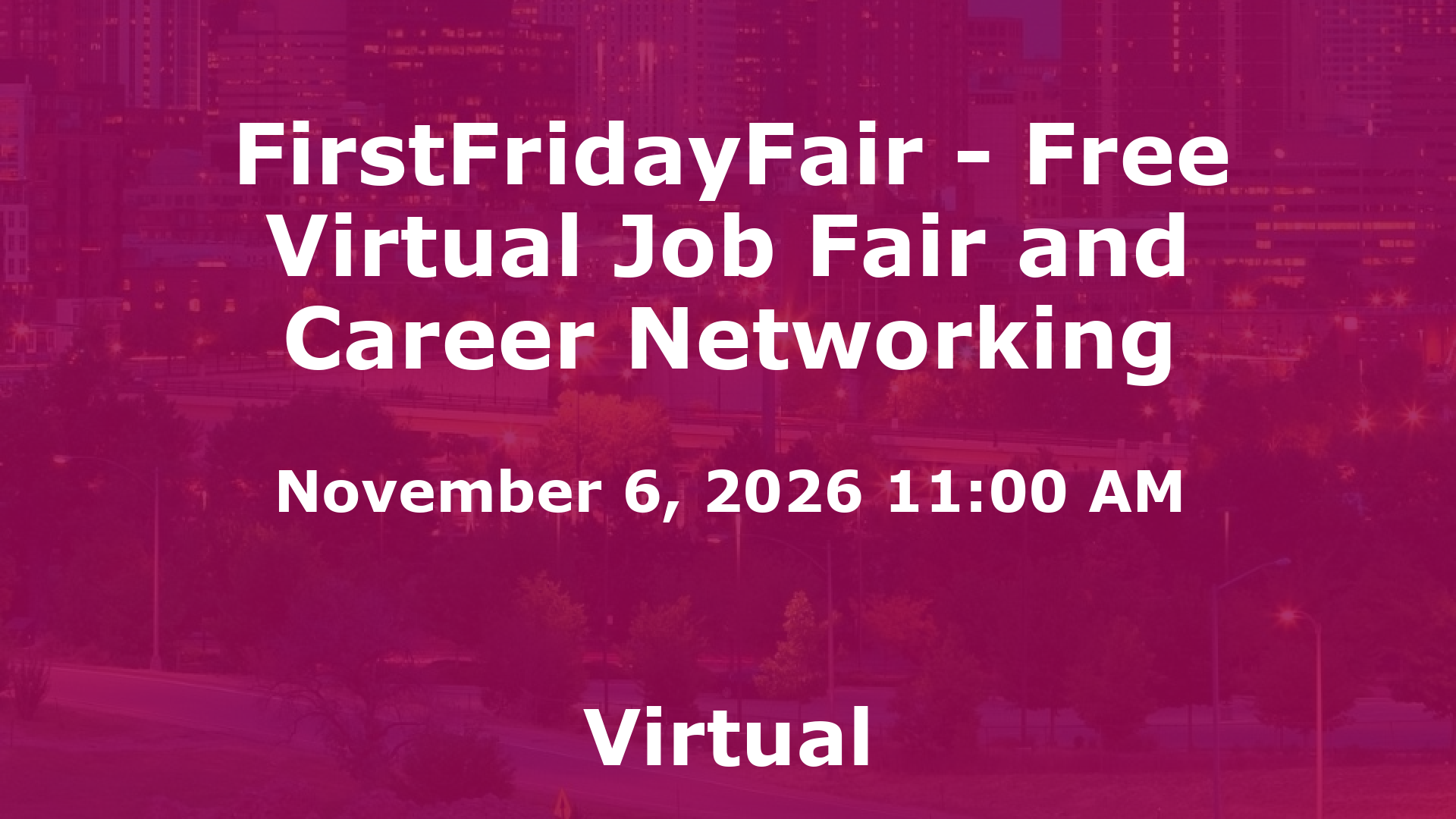 FirstFridayFair - Free Virtual Job Fair and Career Networking event image